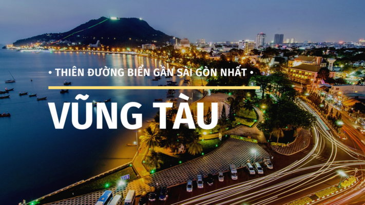 Vũng Tàu – Thiên Đường Du Lịch Biển